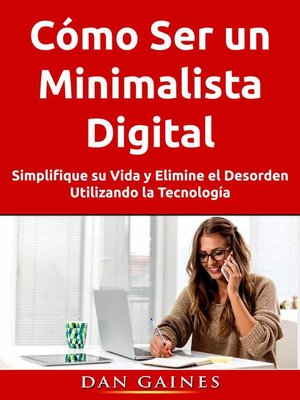 cover image of Cómo Ser un Minimalista Digital
